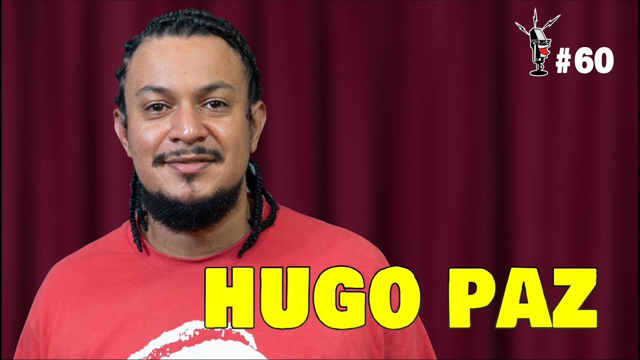 HUGO PAZ  -  Da Ponte Pra Cá Podcast #60