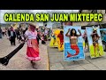 CALENDA en San Juan Mixtepec, Juxtlahuaca Oaxaca