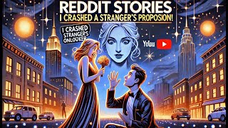 The Night I Accidentally Crashed a Stranger's Proposal | Viral Reddit Stories