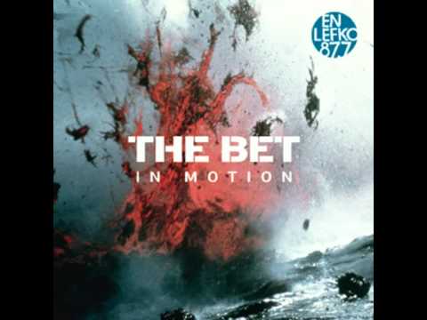 Who'll Pay Reparations - The Bet "In Motion" EP