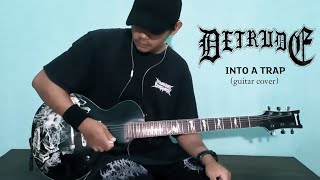 DETRUDE - INTO A TRAP (GUITAR COVER)