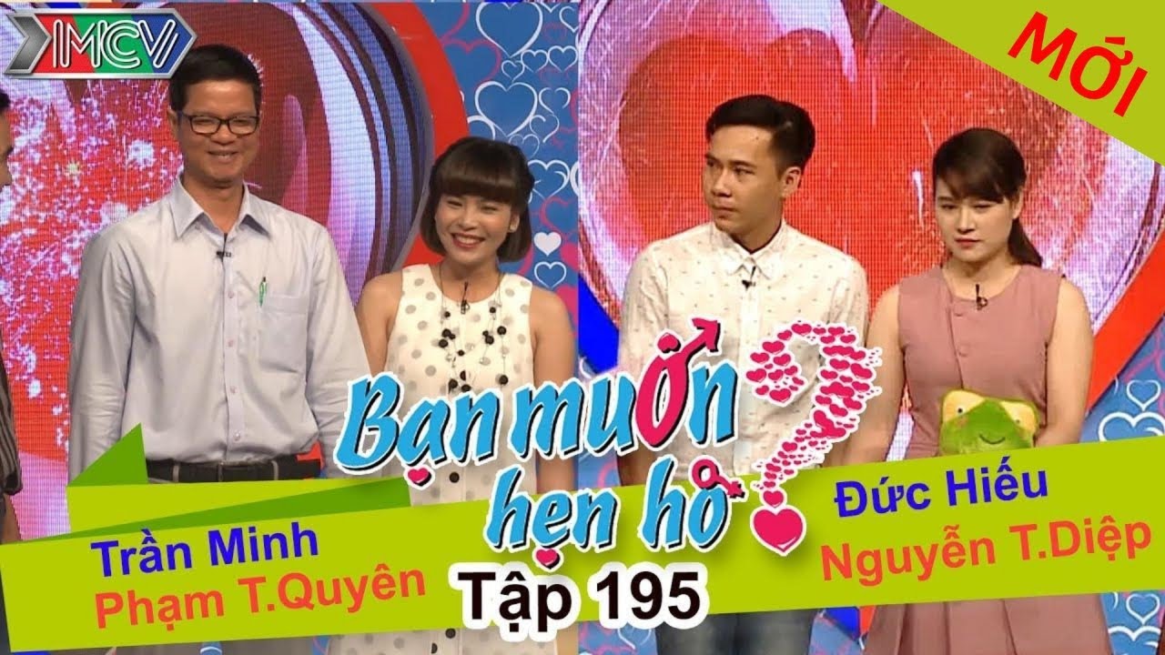 Trần Minh – Phạm T.Quyên | Đức Hiếu – Nguyễn T.Diệp | BẠN MUỐN HẸN HÒ | Tập 195 | 21/08/2016