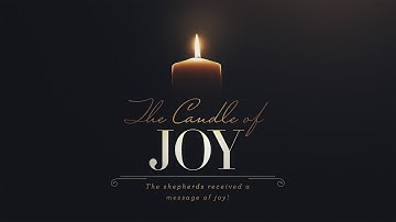 The Candle of Joy - Advent 3