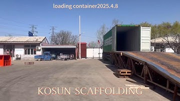 2025.4.8 LOADING CONTAINER-SCAFFOLDING FRAME Hunan Kosun Metal Products Co.,Ltd