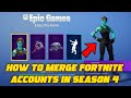 HOW TO MERGE FORTNITE ACCOUNTS IN CHAPTER 2 SEASON 4! (UPDATED)