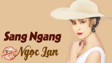 Sang Ngang - Ngọc Lan (nhạc chất lượng cao lossless)