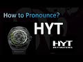 How To Pronounce HYT Watches How To Pronounce HYT Watches