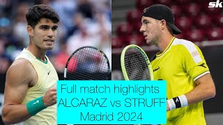 ALCARAZ vs STRUFF Full match highlights Madrid 2024