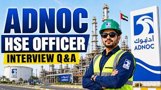 ADNOC HSE Officer Interview Questions and Answers | ADNOC HSE Officer Job Interview | ADNOC Jobs