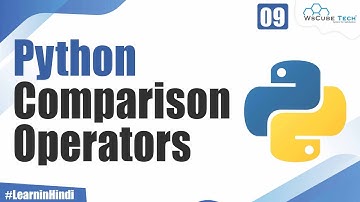 What are Comparison Operators in Python | Explained in Hindi For Beginners