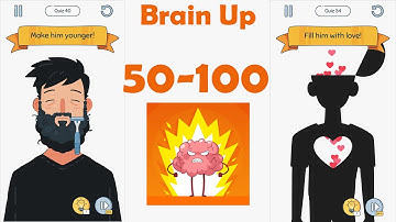 Brain Up Game All Levels 50 - 100 Gameplay Walkthrough | (IOS - Android) | By Azure Global