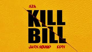 SZA - Kill Bill (Jacksound Afrobeat Edit)