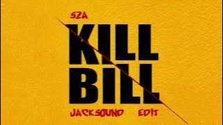 SZA - Kill Bill (Jacksound Afrobeat Edit)