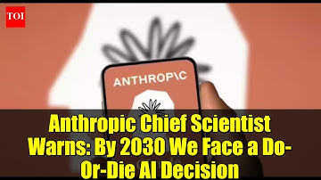 Anthropic Chief Scientist Warns: By 2030 We Face a Do-Or-Die AI Decision