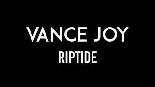 VANCE JOY | Riptide | Lyrics