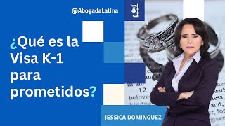 🇺🇸 ¿Qué es la Visa K-1 para prometidos? #inmigración #abogadadeinmigración