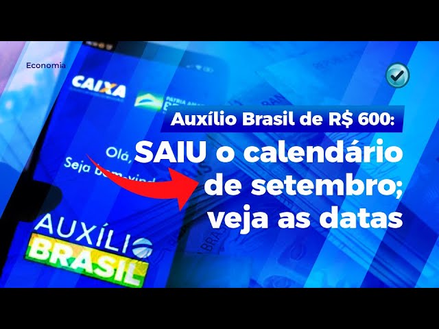 Auxílio Brasil: veja calendário de pagamento mês a mês