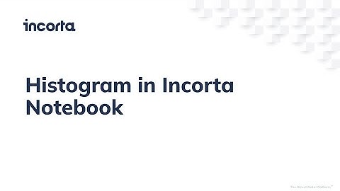 Histogram in Incorta Notebook
