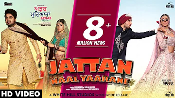 Jattan Naal Yaarane ( Full Song) Gurshabad & Gurlez Akhtar | Sonam Bajwa, Ajay, Ninja, Mehreen