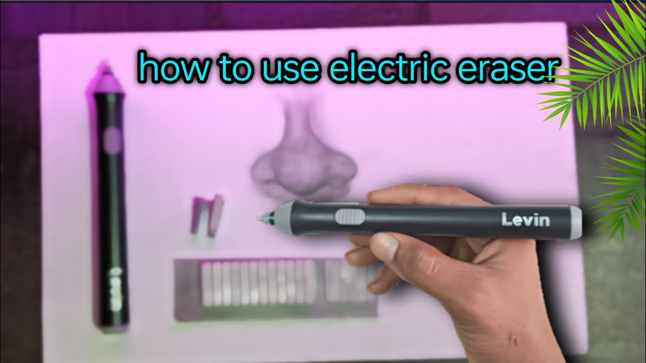 How To use Electric Eraser ? 