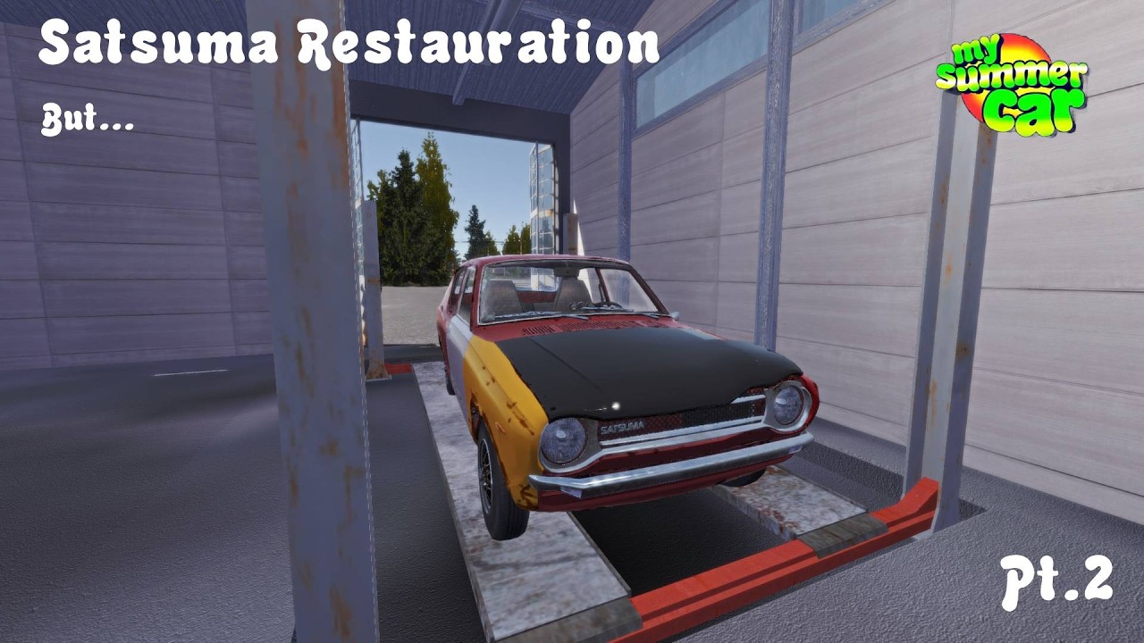 The Satsuma Starts but.... My Summer Car #2