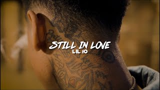 Lil 10 - Still In Love ( Official Music Video )