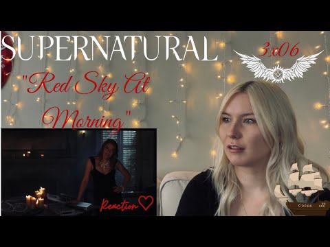Supernatural 3x06 - "Red Sky At Morning" Reaction
