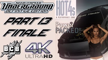 Need For Speed: Underground 4K Definitive Edition Mod - Part 12 - The Finale on Hard and Manual!