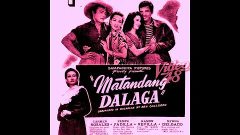 Matandang Dalaga (1953) Carmen Rosales, Jose padil...