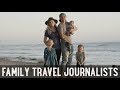 Family travel journalists  the bucket list family