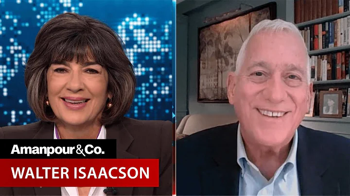 Walter Isaacson's Experience in the Pfizer Vaccine Trial | Amanpour and Company