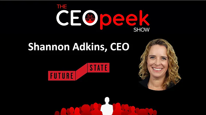 Commitment to Social Impact: Shannon Adkins, CEO, Future State