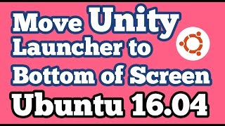 Move Unity Launcher to the bottom of the screen in Ubuntu 16.04 LTS