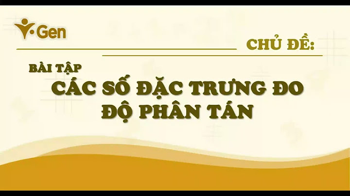 Độ phân tán trong xác suất thống kê là gì năm 2024