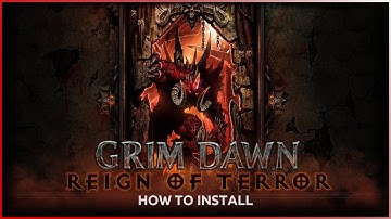 How to Install Grim Dawn: Reign of Terror Mod (Diablo 2 in Grim Dawn)