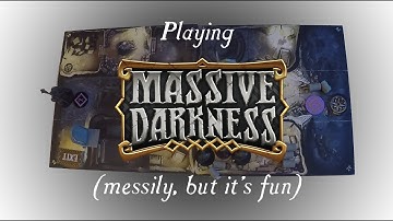 Playing Massive Darkness (messily, but fun!)