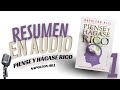 Resumen del Bestseller de Napoleon Hill: Piense y Hágase Rico | Parte 1