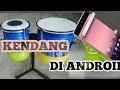 CARA LENGKAP MAIN KENDANG DI HP ANDROID