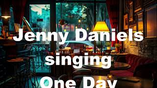 One Day, Melody Gardot,  Modern Jazz Music Song, Jenny Daniels Cover