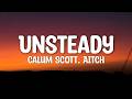 Calum Scott Aitch Unsteady Lyrics