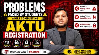AKTU Registration 2026 BIG Problems 😱 | APAAR ID Error, Name Mismatch & Registration Mistakes