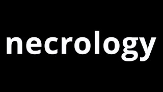 Video Word Of The Day - Necrology