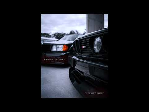 Bergen FT. 2pac (Deep House - Trap)►REMİX◄