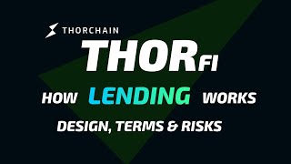 How THORChain Lending Works. Design, Terms and Risks [ Latest ]