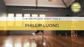 Phillip Luong / I.M Showcase night Vol. 6