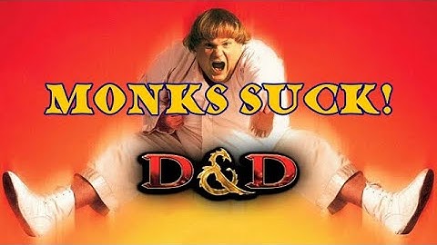 Monks Suck in D&D