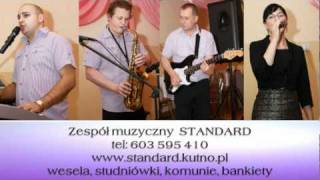 Video thumbnail of "CIEBIE JEDNĄ STANDARD Z KUTNA"