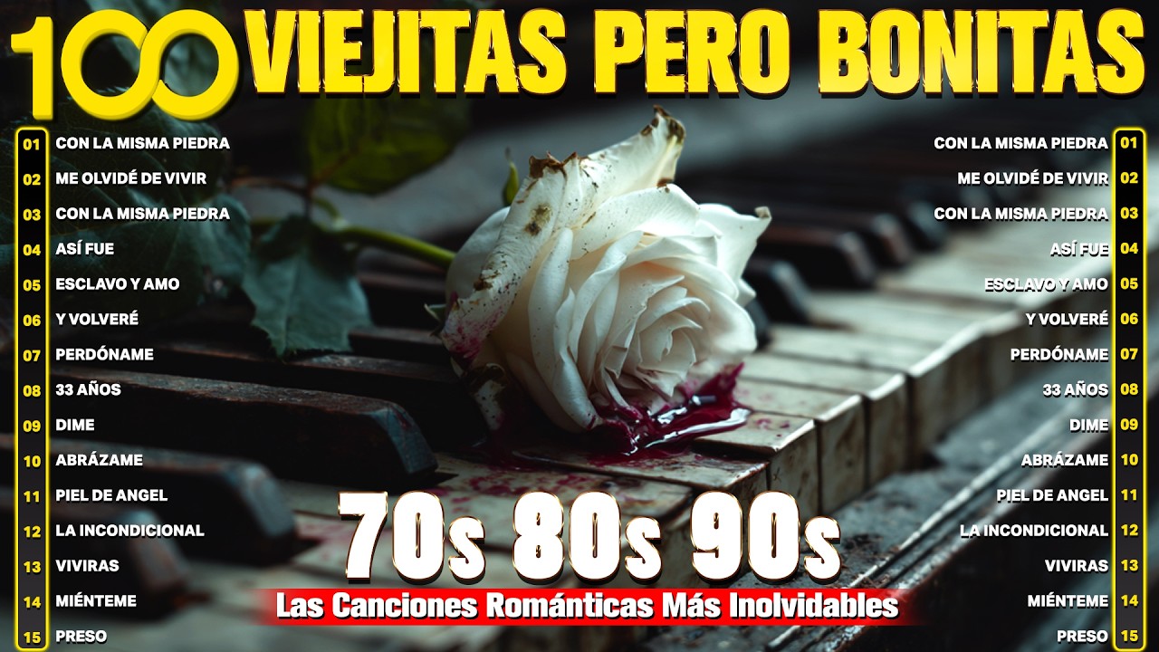 Viejitas Pero Bonitas que Despiertan Recuerdos - 100 Baladas Románticas Inolvidables