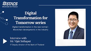 Digital Transformation for Tomorrow - Episode 3 - Interview with Mr. Vijak Sethaput