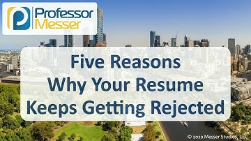 Five Reasons Why Your Resume Keeps Getting Rejected